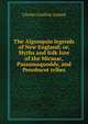 The Algonquin legends of New England; or, Myths and folk lore of the Micmac, Passamaquoddy, and Penobscot tribes, Charles Godfrey Leland 