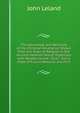 The Advantage and Necessity of the Christian Revelation Shewn from the State of Religion in the Ancient Heathen World: Especially with Respect to the . Duty : And a State of Future Rewards and Puni, John Leland 