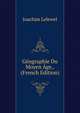 Geographie Du Moyen Age,. (French Edition), Joachim Lelewel 