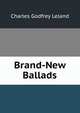 Brand-New Ballads, Charles Godfrey Leland 