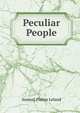 Peculiar People, Samuel Phelps Leland 