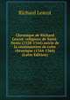 Chronique de Richard Lescot: religieux de Saint-Denis (1328-1344) suivie de la continuation de cette chronique (1344-1364) (Latin Edition), Richard Lescot 