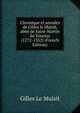 Chronique et annales de Gilles le Muisit, abbe de Saint-Martin de Tournai (1272-1352) (French Edition), Gilles Le Muisit 