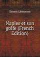 Naples et son golfe (French Edition), Ernest Lemonon 