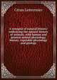 A synopsis of natural history: embracing the natural history of animals, with human and general animal physiology, botany, vegetable physiology and geology, Ceran Lemonnier 