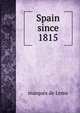 Spain since 1815, marques de Lema 
