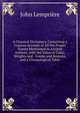 A Classical Dictionary, Containing a Copious Account of All the Proper Names Mentioned in Ancient Authors, with the Value of Coins, Weights and . Greeks and Romans, and a Chronological Table, John Lempriere 