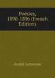 Poesies, 1890-1896 (French Edition), Andre Lemoyne 