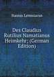 Des Claudius Rutilius Namatianus Heimkehr; (German Edition), Itasius Lemniacus 