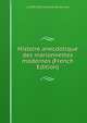 Histoire anecdotique des marionnettes modernes (French Edition), L 1830-1918 Lemercier de Neuville 