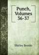 Punch, Volumes 36-37, Shirley Brooks 