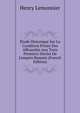 ?tude Historique Sur La Condition Priv?e Des Affranchis Aux Trois Premiers Si?cles De L'empire Romain (French Edition), Henry Lemonnier 