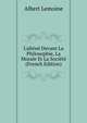 L'ali?n? Devant La Philosophie, La Morale Et La Soci?t? (French Edition), Albert Lemoine 
