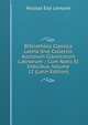 Bibliotheca Classica Latina Sive Collectio Auctorum Classicorum Latinorum .: Cum Notis Et Indicibus, Volume 12 (Latin Edition), Nicolas Eloi Lemaire 