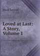 Loved at Last: A Story, Volume 1, Mark Lemon 