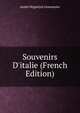 Souvenirs D'italie (French Edition), Andre Hippolyte Lemonnier 