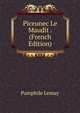 Piceunec Le Maudit . (French Edition), Pamphile Lemay 