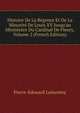 Histoire De La R?gence Et De La Minorit? De Louis XV Jusqu'au Ministe?re Du Cardinal De Fleury, Volume 2 (French Edition), Pierre-Edouard Lemontey 