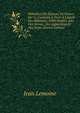M?moires Des ?v?ques De France Sur La Conduite ? Tenir ? L'?gard Des R?form?s (1698) Publi?s Avec Une Introd., Des Appendices Et Des Notes (French Edition), Jean Lemoine 