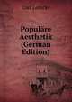 Populare Aesthetik (German Edition), Carl Lemcke 