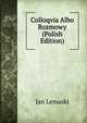 Colloqvia Albo Rozmowy (Polish Edition), Jan Lemaski 