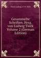 Gesammelte Schriften. Hrsg. von Ludwig Tieck Volume 2 (German Edition), Tieck Ludwig 1773-1853 