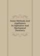 Some Methods And Appliances In Operative And Mechanical Dentistry, 