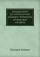 Introduction to infinitesimal analysis; functions of one real variable, Oswald Veblen 