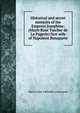 Historical and secret memoirs of the Empress Josephine: (Marie Rose Tascher de La Pagerie) first wife of Napoleon Bonaparte, Marie Anne Adelaide Lenormand 
