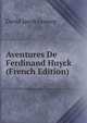 Aventures De Ferdinand Huyck (French Edition), David Jacob Lennep 
