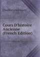 Cours D'histoire Ancienne (French Edition), Charles Lenormant 
