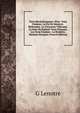 Paris Revolutionnaire: Serie. Trois Femmes. La Fin De Santerre. Belhomme. La Citoyenne Villirouet. La Mort De Roland. Trois Chouans. Les Deux Femmes . La Houlette. Madame Bouquey (French Edition), G Lenotre 