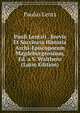Pauli Lentzii . Brevis Et Succincta Historia Archi-Episcoporum Magdeburgensium, Ed. a S. Walthero (Latin Edition), Paulus Lentz 