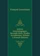 Lettres Assyriologiques, Seconde Serie: Etudes Accadiennes, Volume 1 (French Edition), Francois Lenormant 