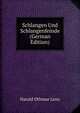Schlangen Und Schlangenfeinde (German Edition), Harald Othmar Lenz 