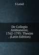 De Collegio Ambianensi, 1762-1793: Thesim . (Latin Edition), S Lenel 