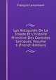 Les Antiquit?s De La Troade Et L'histoire Primitive Des Contr?es Grecques, Volume 1 (French Edition), Francois Lenormant 