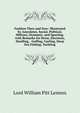 Fashion Then and Now: Illustrated by Anecdotes, Social, Political, Military, Dramatic, and Sporting. with Remarks On Dress, Elections, Duelling, . Golfing, Curling, Deep Sea Fishing, Yachting, Lord William Pitt Lennox 