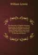 The Principles of English Grammar, Comprising the Substance of All the Most Approved English Grammars Extant, Briefly Defined and Neatly Arranged, with Copious Exercises in Parsing and Syntax, William Lennie 