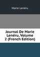 Journal De Marie Leneru, Volume 2 (French Edition), Marie Leneru 