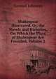 Shakespear Illustrated, Or, the Novels and Histories, On Which the Plays of Shakespear Are Founded, Volume 2, Johnson Samuel 