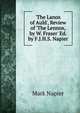 'The Lanox of Auld', Review of 'The Lennox, by W. Fraser' Ed. by F.J.H.S. Napier., Mark Napier 
