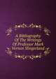 A Bibliography Of The Writings Of Professor Mark Vernon Slingerland, 