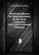 Correspondance De Montalembert Et De Leon Cornudet 1831-1870 (French Edition), Cornudet Leon 