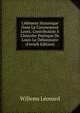 L'?l?ment Historique Dans Le Coronement Loo?s; Contribution ? L'histoire Po?tique De Louis Le D?bonnaire (French Edition), Willems Leonard 