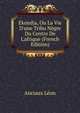 Ekondja, Ou La Vie D'une Tribu N?gre Du Centre De L'afrique (French Edition), Anciaux Leon 