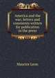 America and the war; letters and comments written for publication in the press, Maurice Leon 