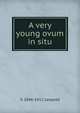 A very young ovum in situ, G 1846-1911 Leopold 
