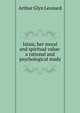 Islam, her moral and spiritual value: a rational and psychological study, Arthur Glyn Leonard 