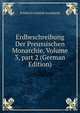 Erdbeschreibung Der Preussischen Monarchie, Volume 3, part 2 (German Edition), Friedrich Gottlob Leonhardi 